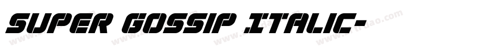 Super Gossip Italic字体转换